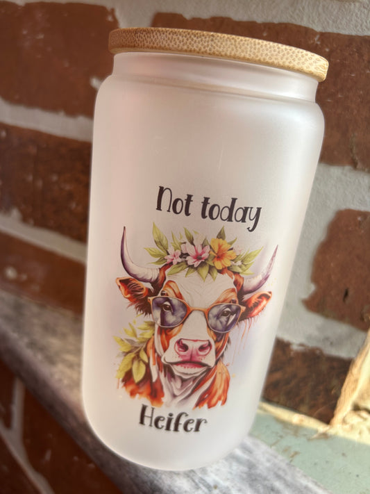 Not Today Heifer