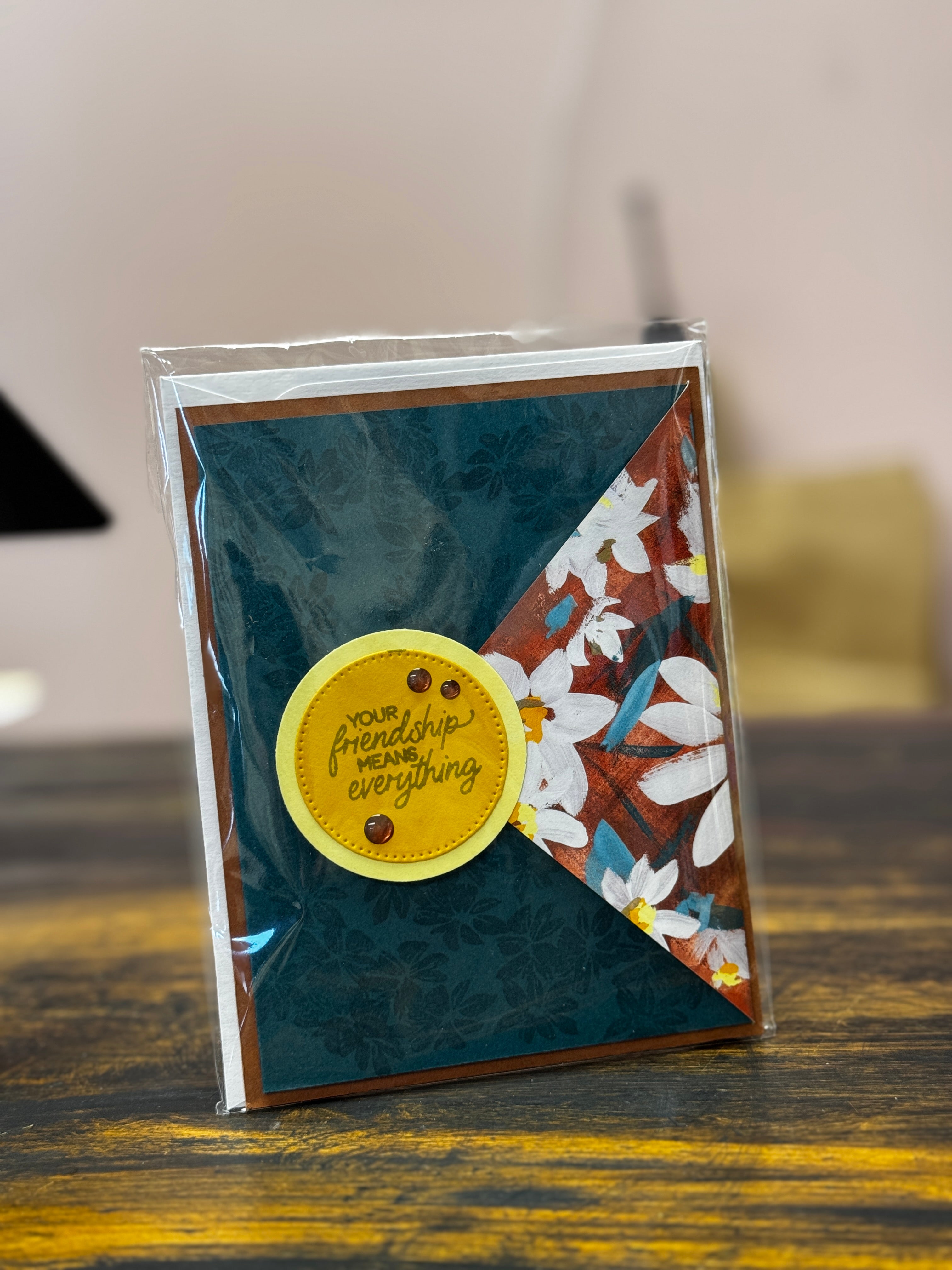 Friendship Means Everything Card