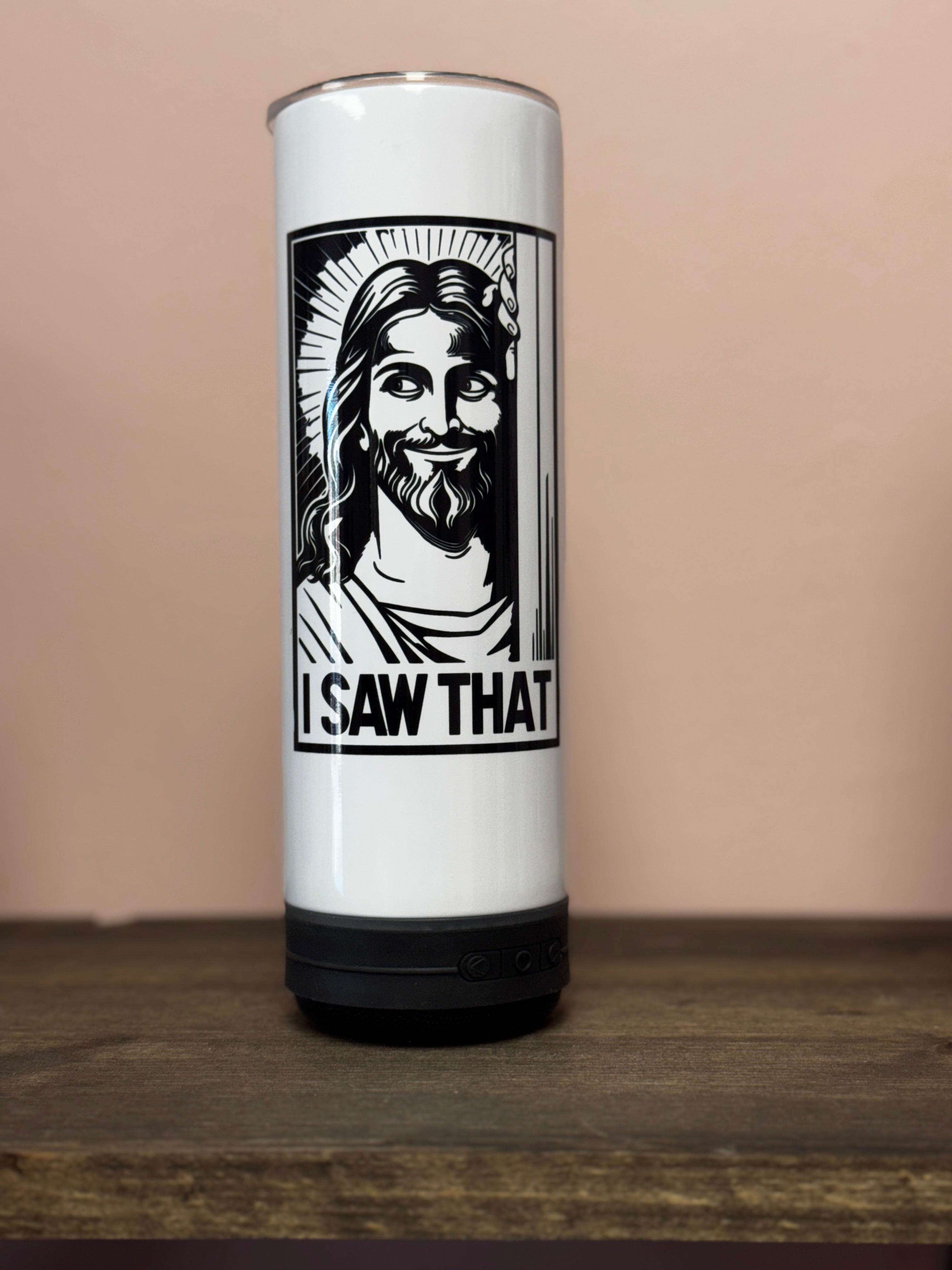 I Saw That Speaker Tumbler