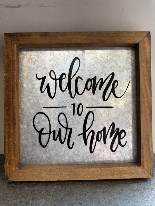 Welcome to Our Home Sign