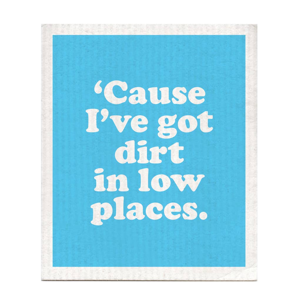 Dirt In Low Places Dishcloth