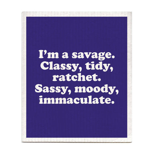 I'm A Savage Dishcloth